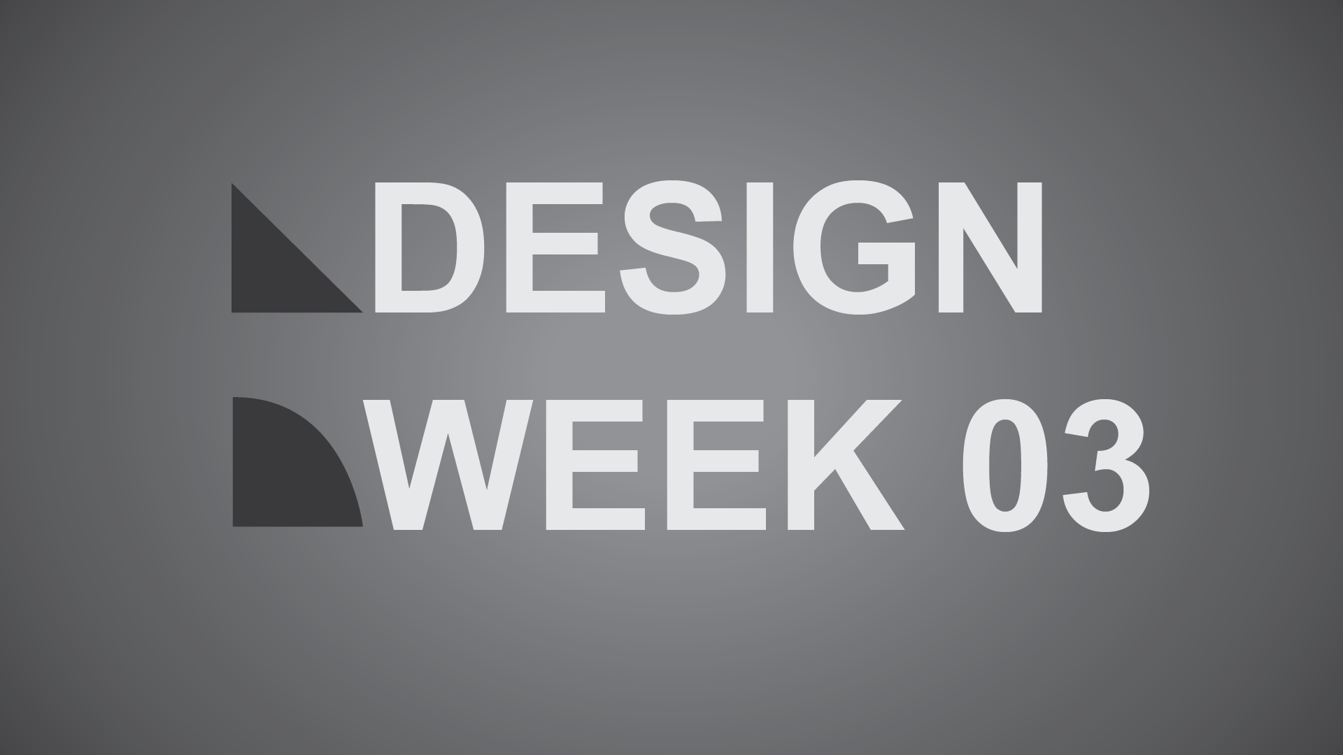 Design Week 03